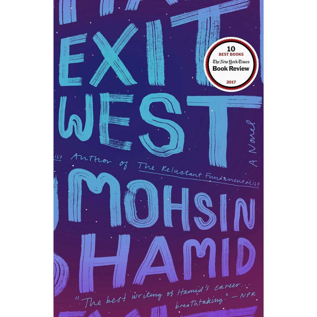 Exit West By Mohsin Hamid