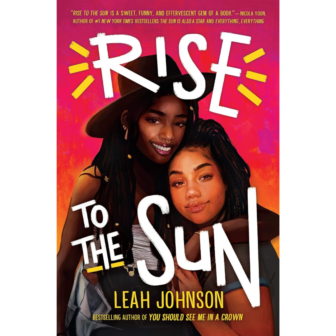 Rise to the Sun By Leah Johnson