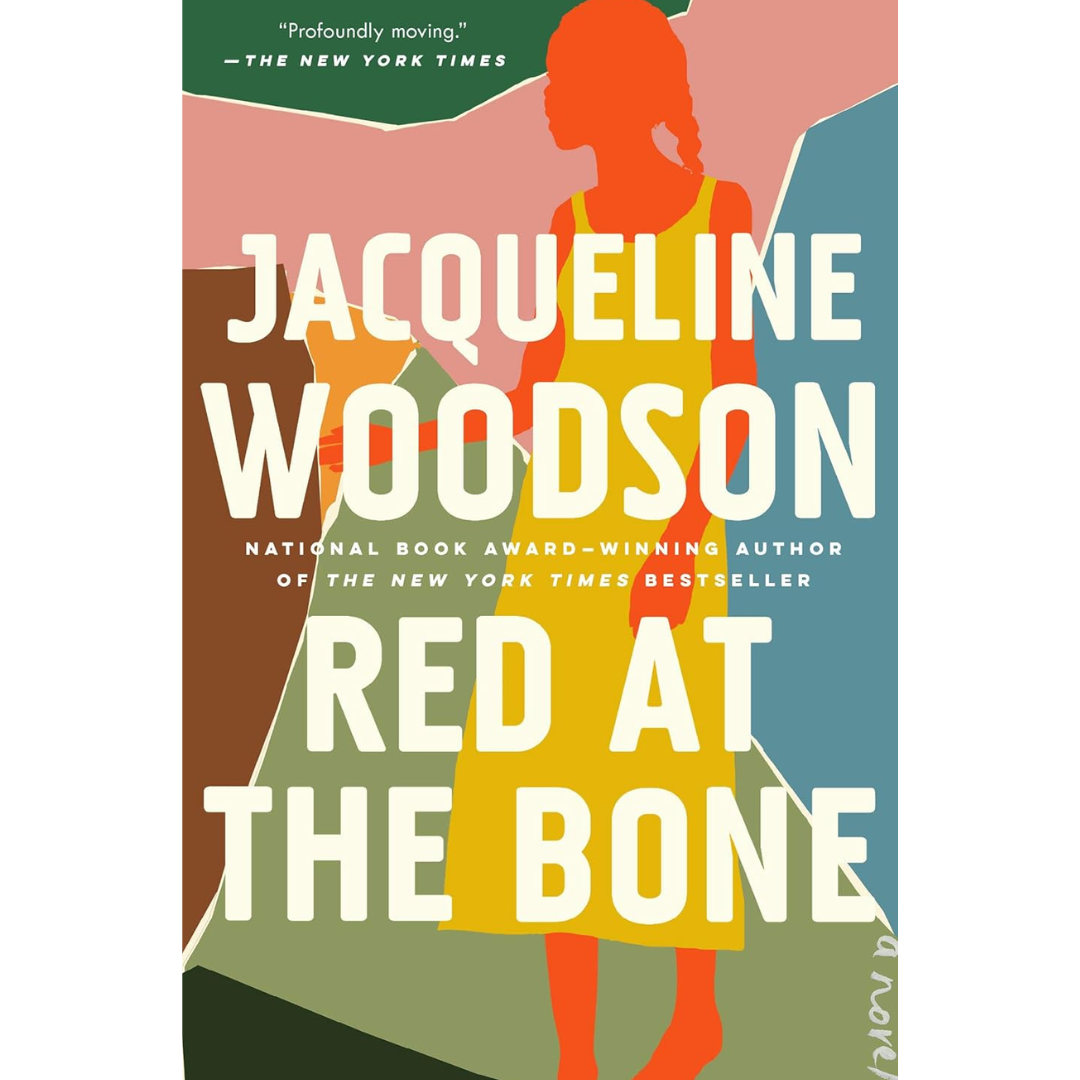 Red at the Bone By Jacqueline Woodson