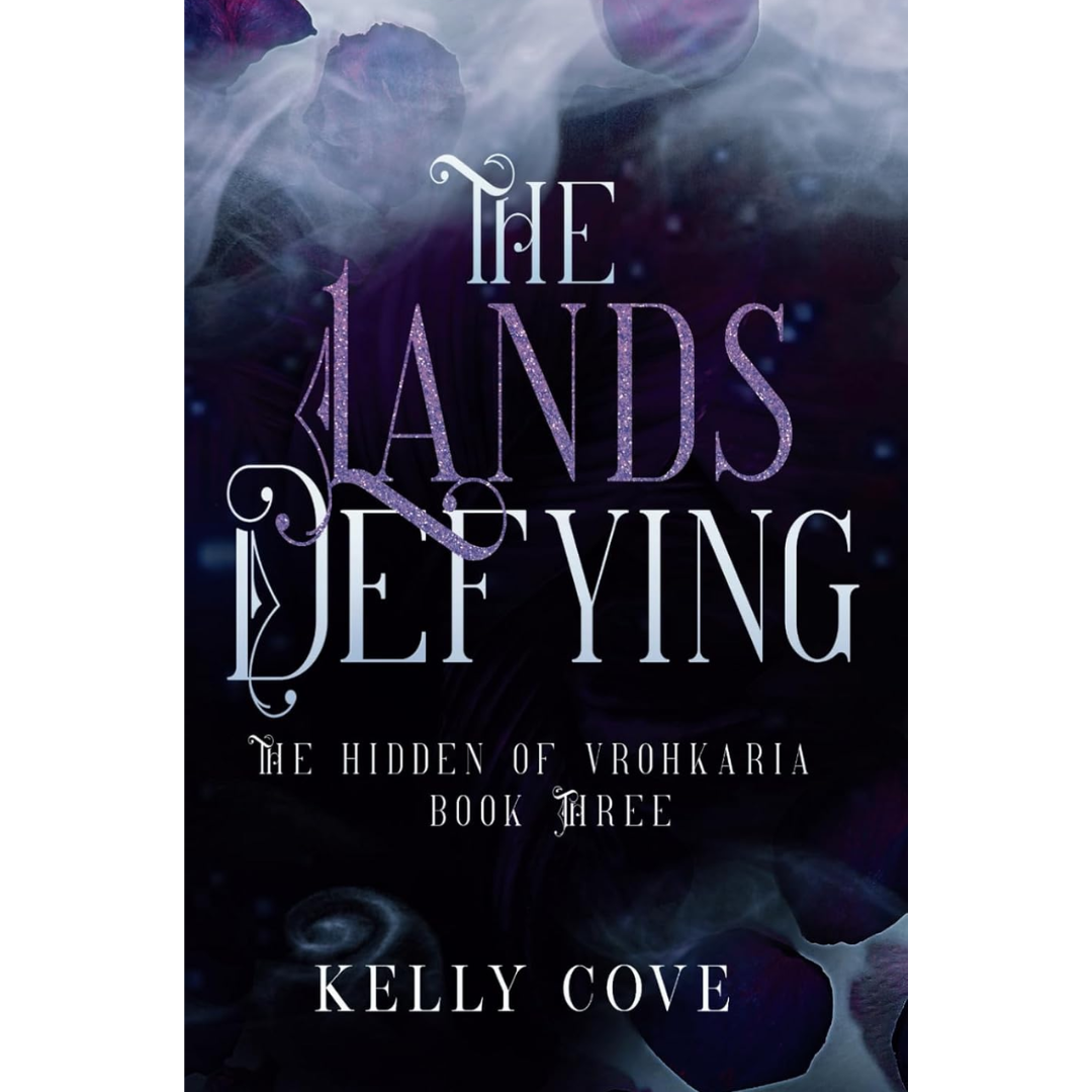 The Lands Defying By Kelly Cove
