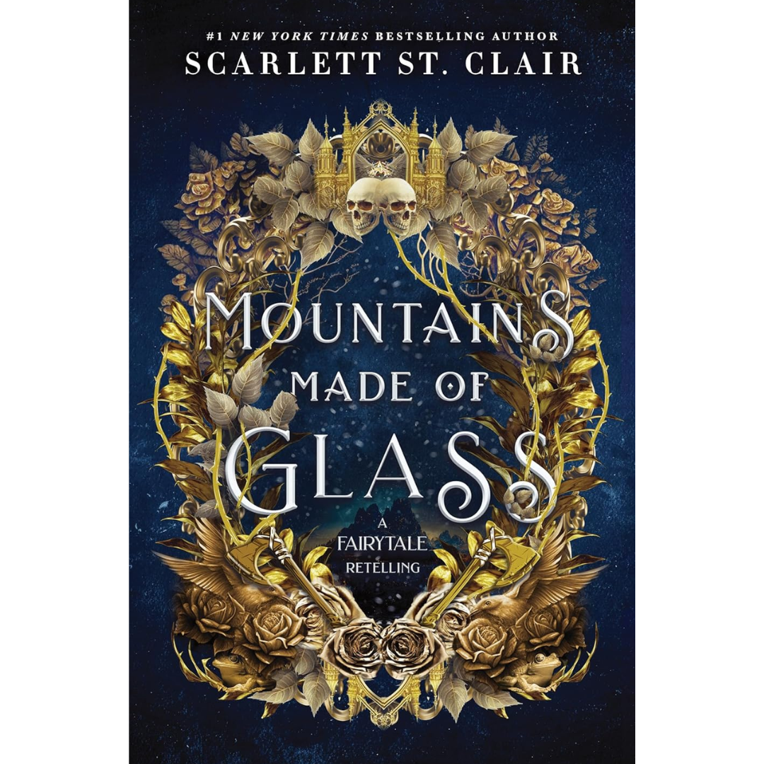 Mountains Made of Glass: By Scarlett St. Clair
