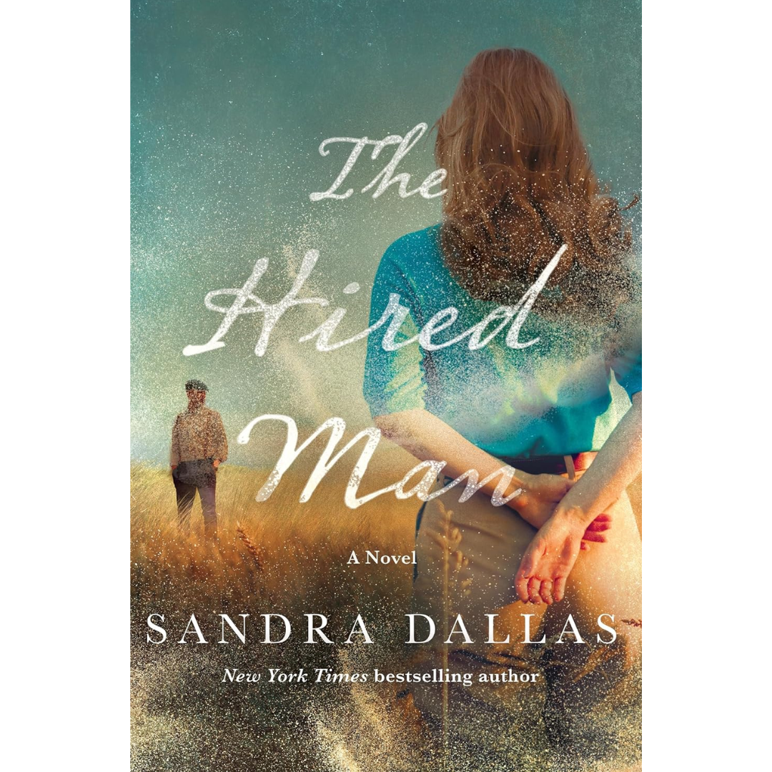 The Hired Man By Sandra Dallas