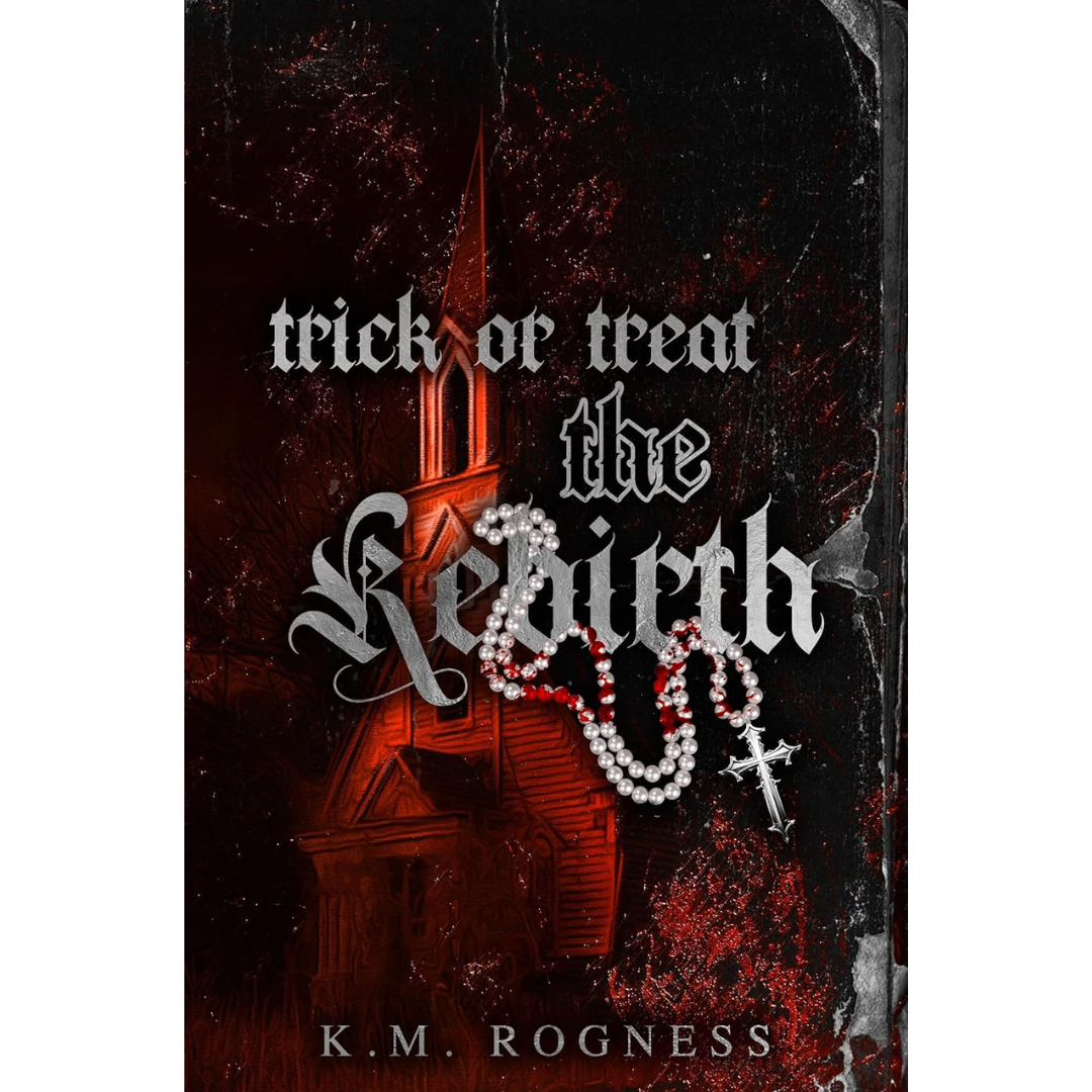 Trick or Treat By KM ROGNESS