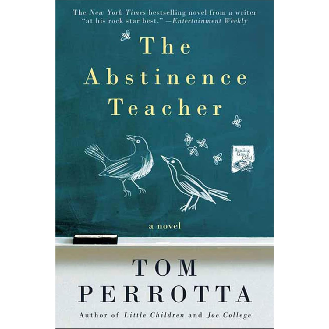 The Abstinence Teacher By Tom Perrotta