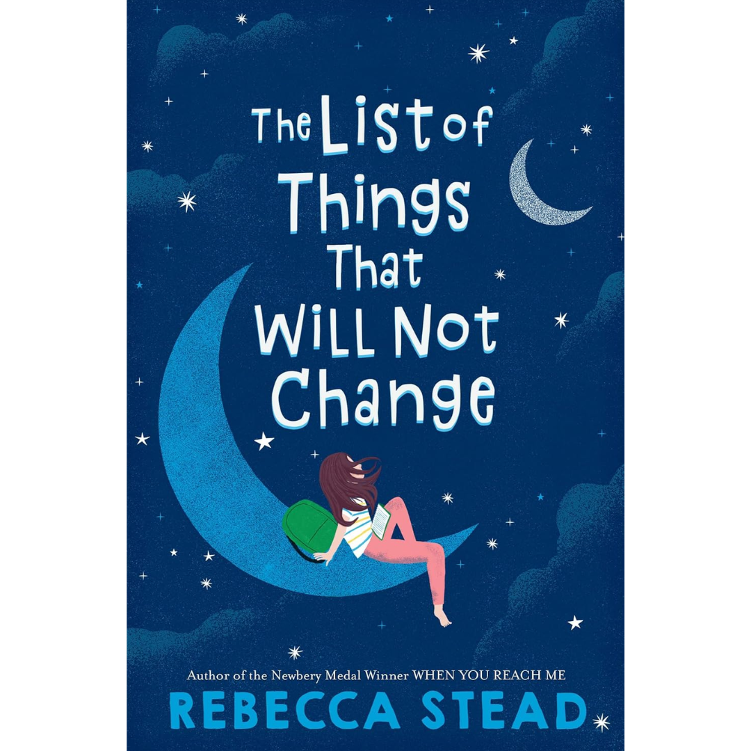 The List of Things That Will Not Change By Rebecca Stead