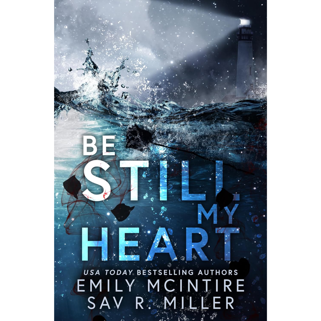 Be Still My Heart by Emily McIntire