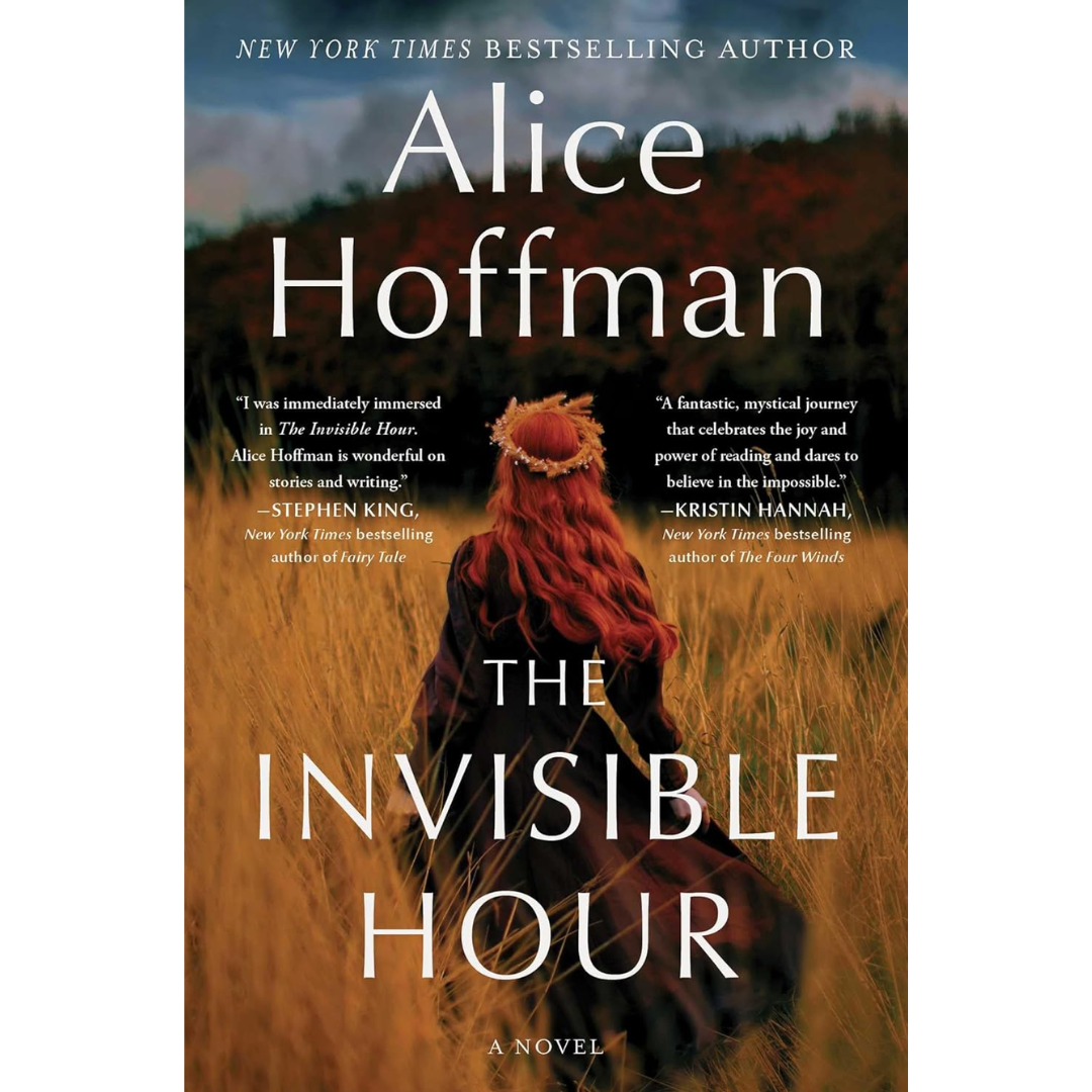 The Invisible Hour By Alice Hoffman