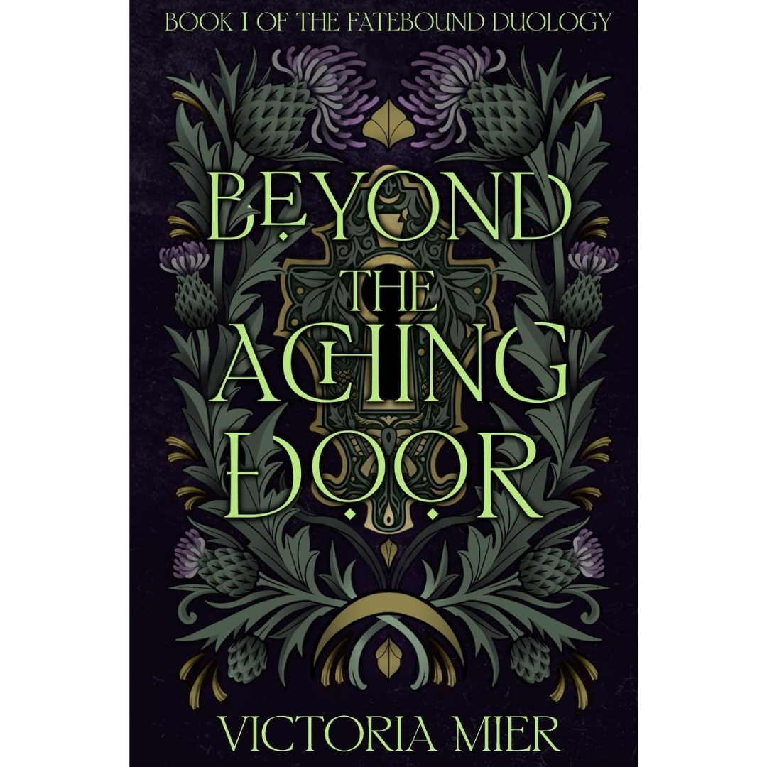 Beyond the Aching Door By Victoria Mier
