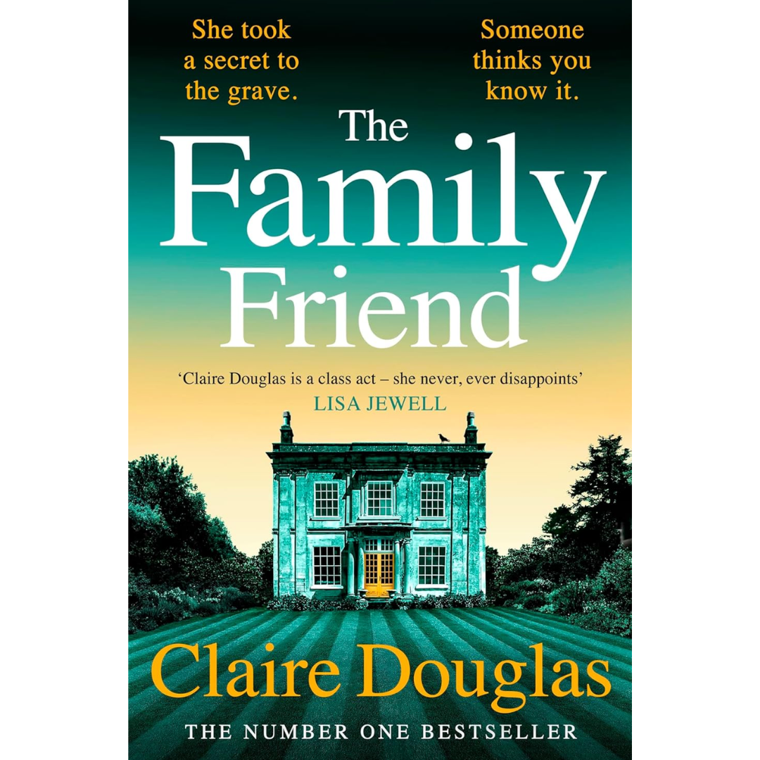 The Family Friend By Claire Douglas