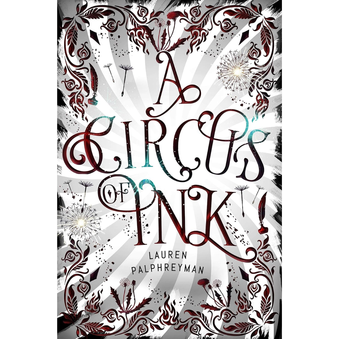 A Circus of Ink By Lauren Palphreyman