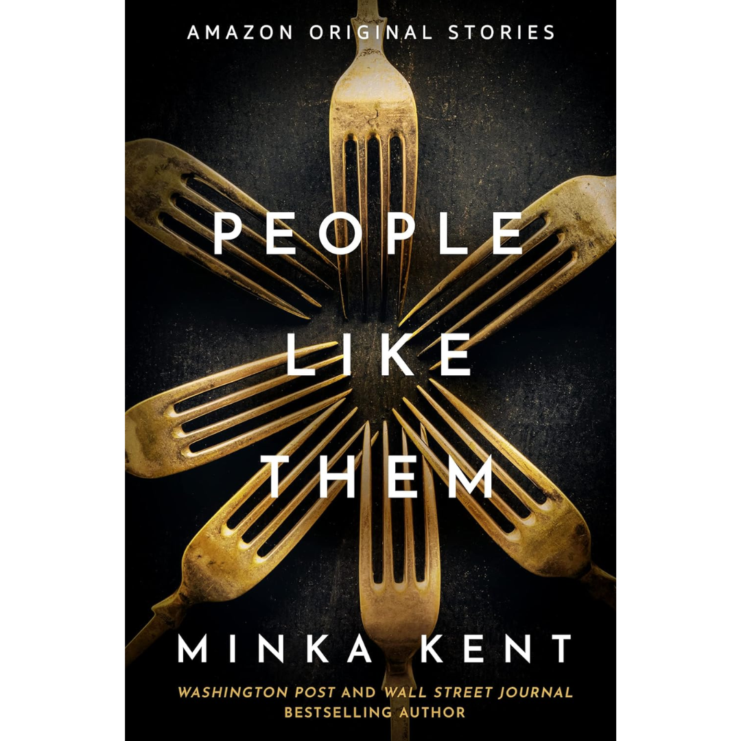 People Like Them By Minka Kent