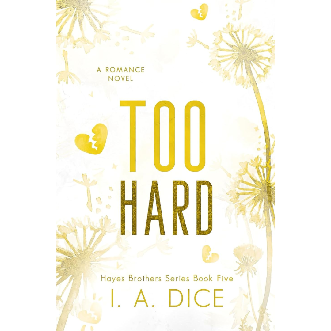 Too Hard By  I. A. Dice