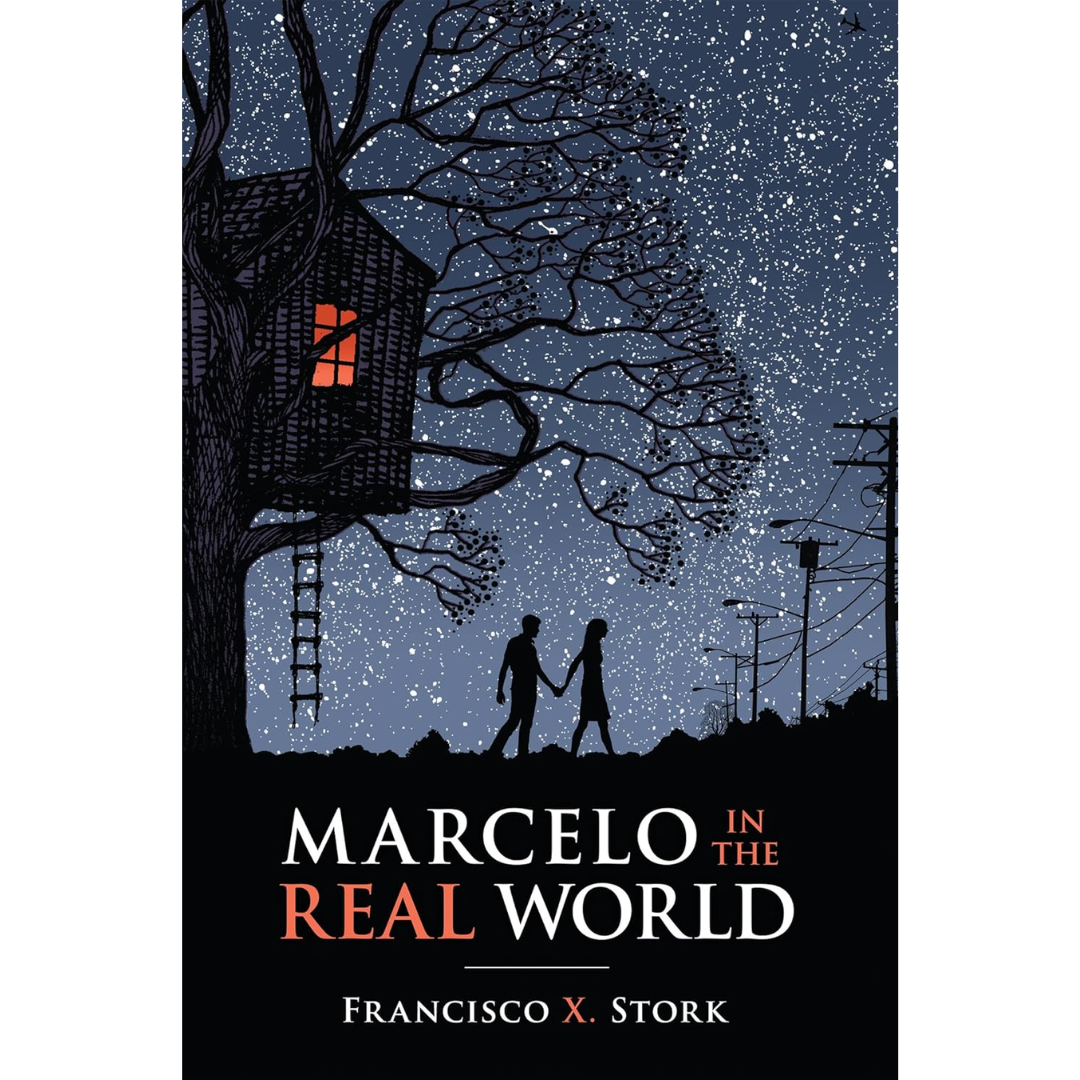 Marcelo in the Real World By Francisco X. Stork