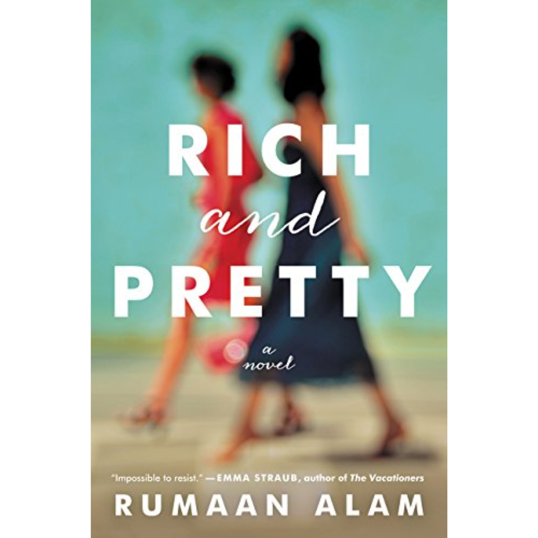 Rich and Pretty By Rumaan Alam