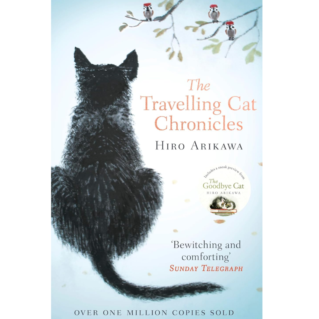 The Travelling Cat Chronicles by Hiro Arikawa