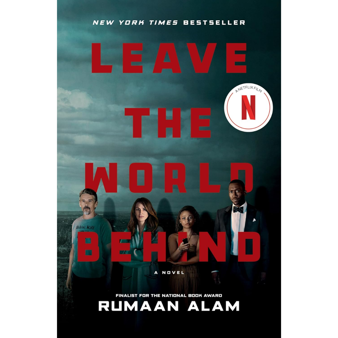 Leave the World Behind By Rumaan Alam