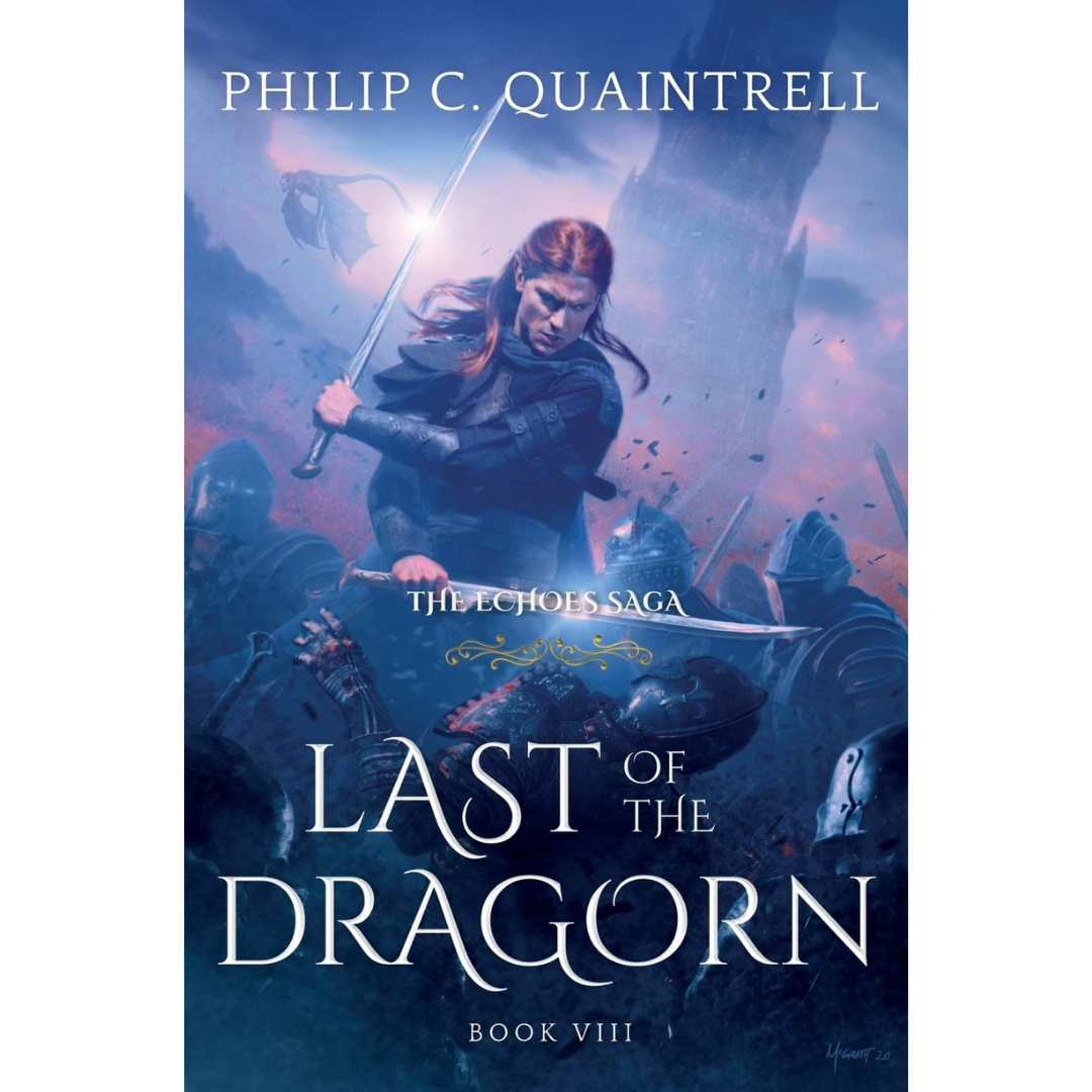 Last of the Dragorn: By Philip C. Quaintrell