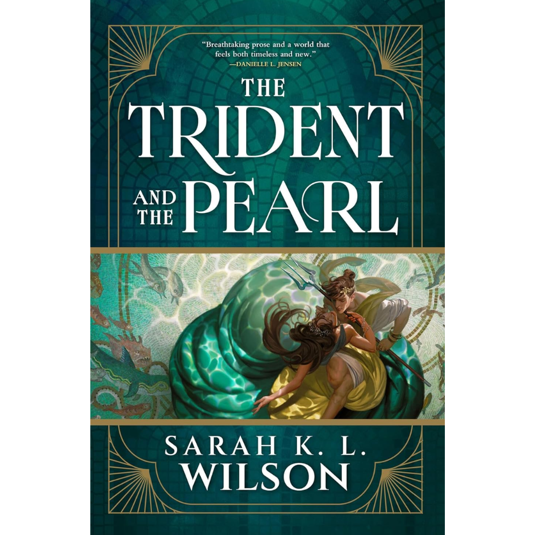 The Trident and the Pearl By Sarah K.L. Wilson
