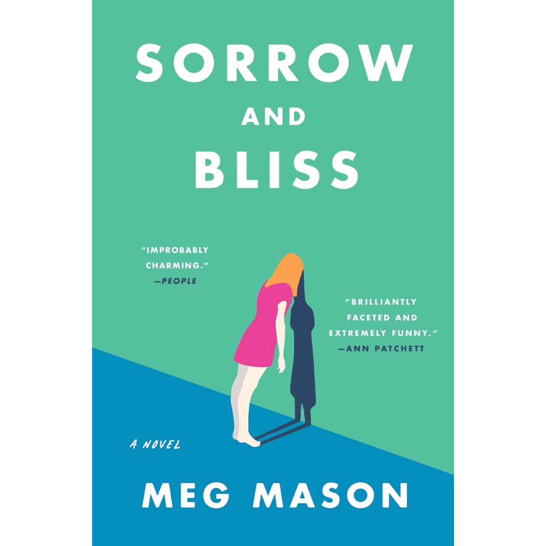 Sorrow and Bliss By Meg Mason