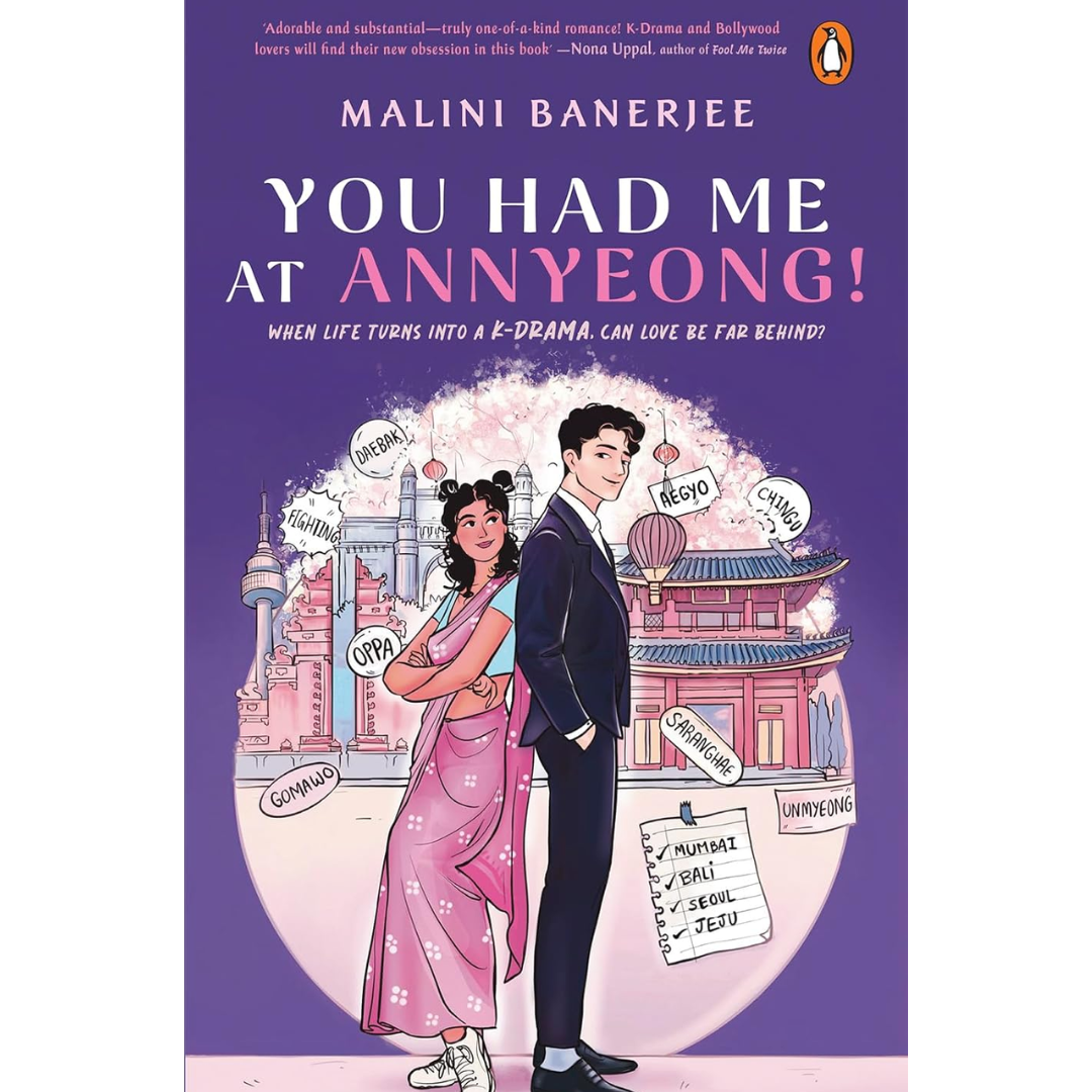 You Had Me At Annyeong! by Malini Banerjee