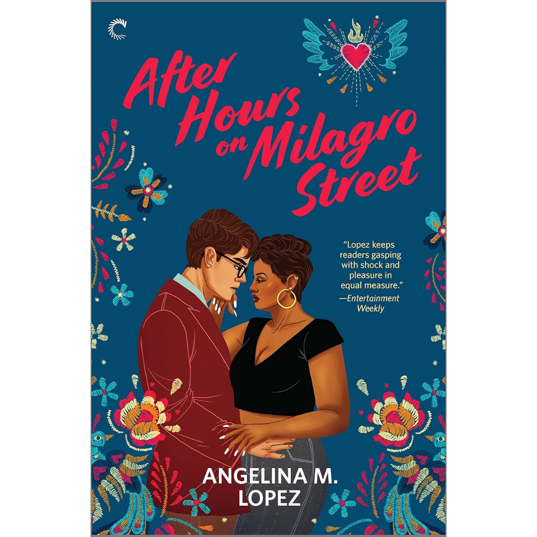 After Hours on Milagro Street By Angelina M. Lopez