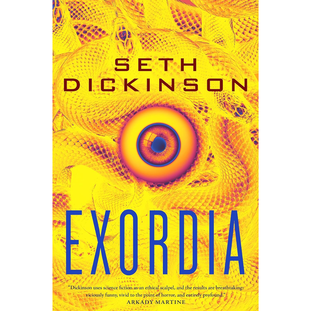 Exordia By Seth Dickinson