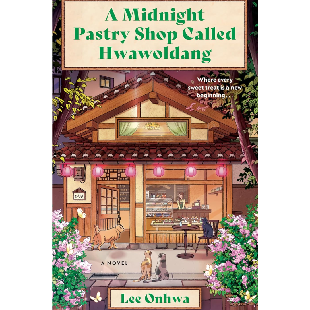 A Midnight Pastry Shop Called Hwawoldang By Lee Onhwa