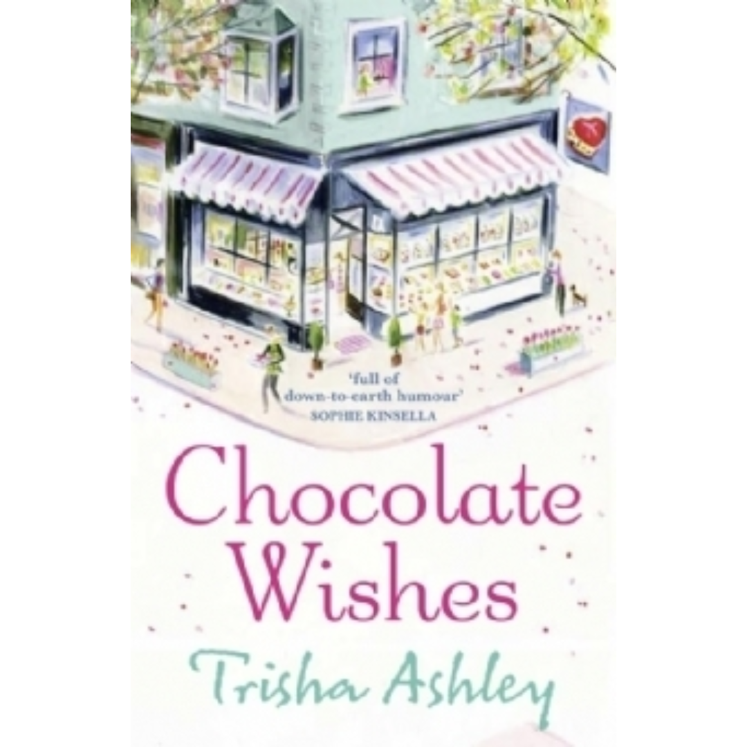 Chocolate Wishes By Trisha Ashley