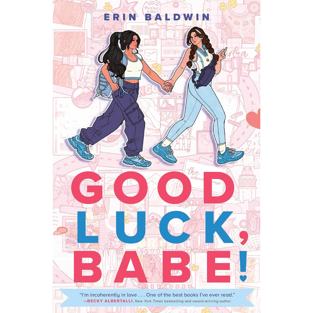 Good Luck, Babe! By Erin Baldwin
