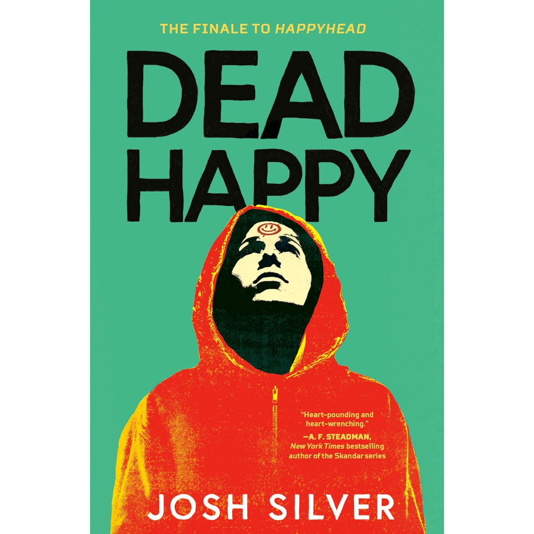 Dead Happy By Josh Silver