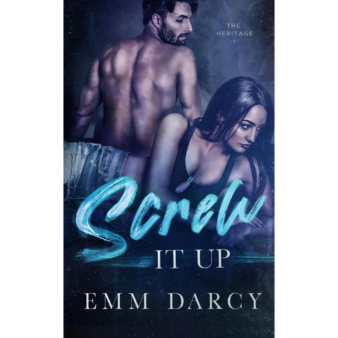 Screw it Up By Emm Darcy