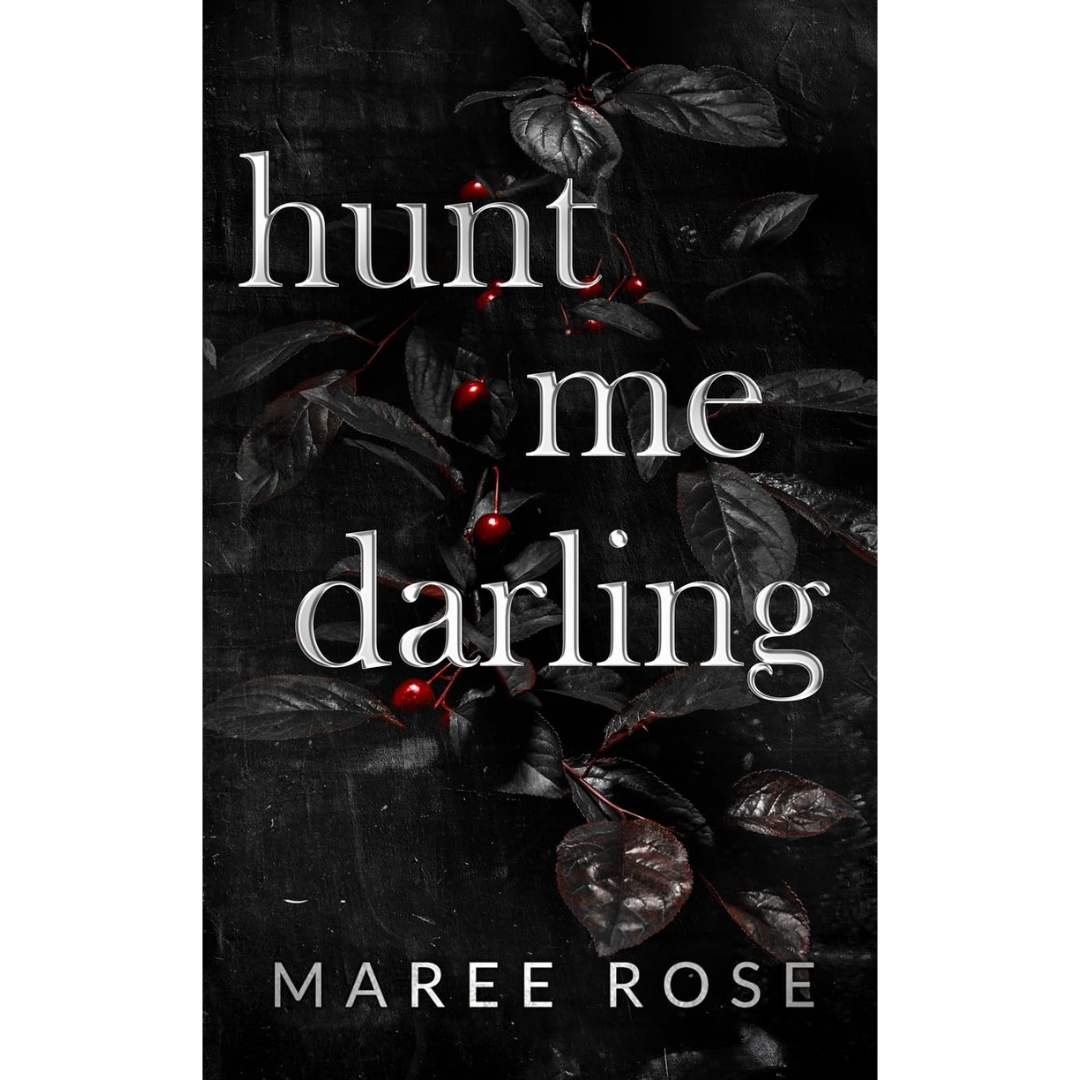 hunt me darling By Maree Rose