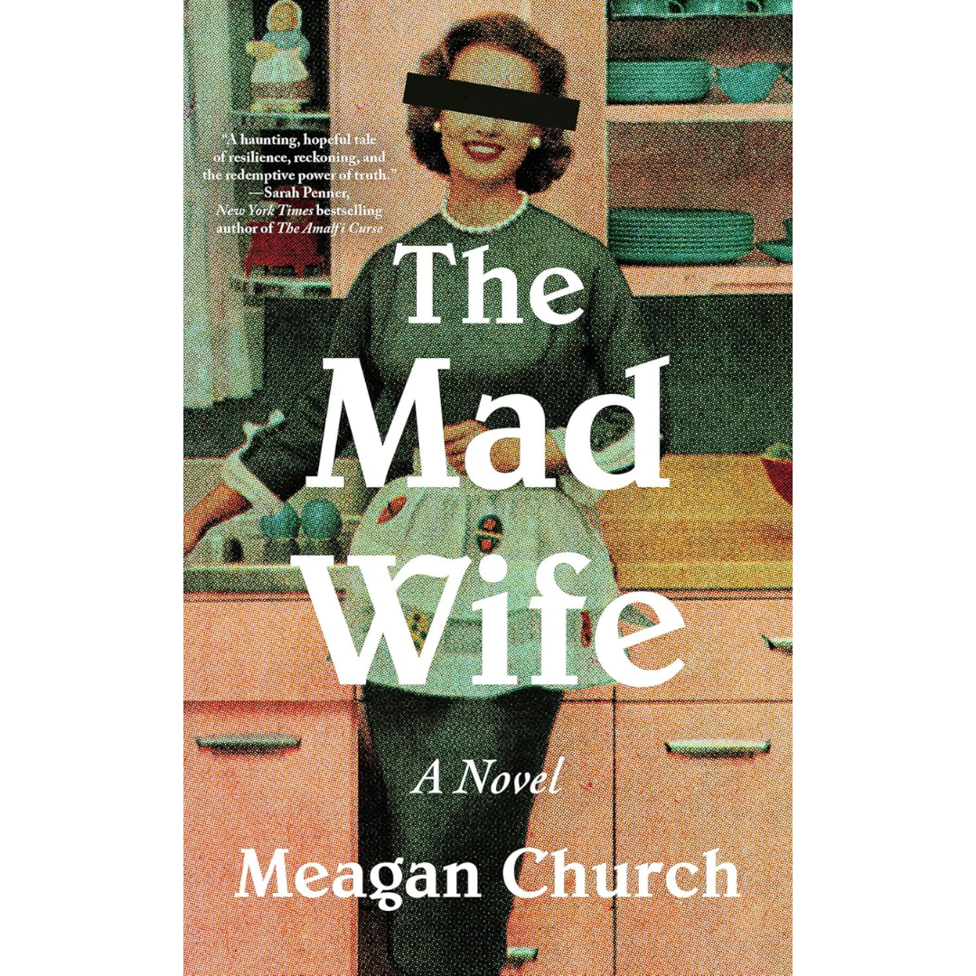 The Mad Wife By Meagan Church