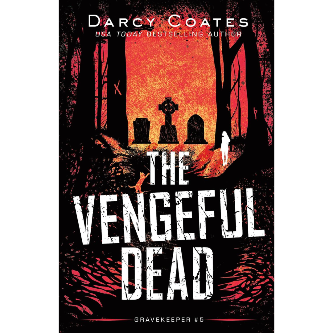 The Vengeful Dead By Darcy Coates