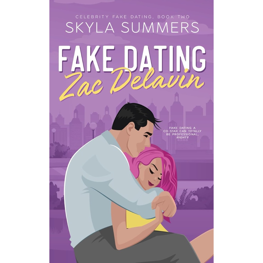 Fake Dating Zac Delavin By Skyla Summers